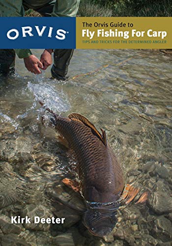 The Orvis Guide to Fly Fishing for Carp