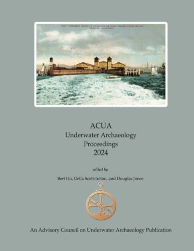 ACUA Underwater Archaeology Proceedings 2024