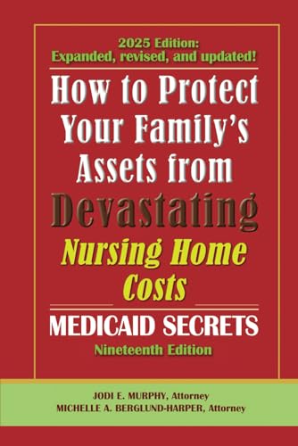 How To Protect Your Family's Assets From Devastating Nursing Home Costs