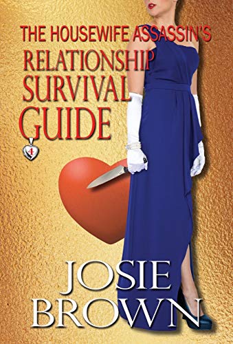 The Housewife Assassin's Relationship Survival Guide