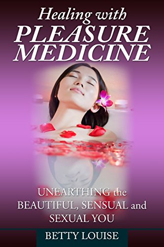 Healing With Pleasure Medicine