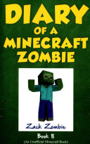 Diary of a Minecraft Zombie Book 8