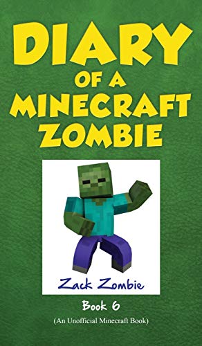 Diary of a Minecraft Zombie Book 6