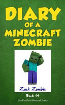 Diary of a Minecraft Zombie Book 14