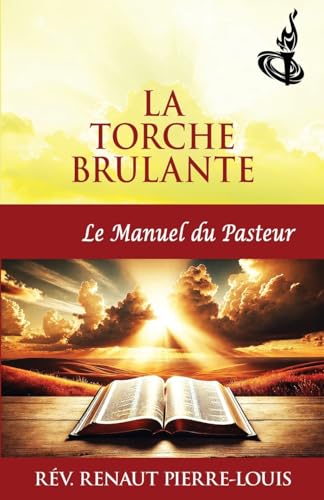 La Torche Brulante, Le Manuel du Pasteur