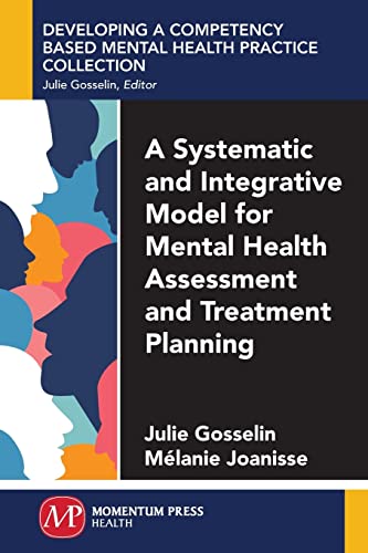 A Systematic and Integrative Model for Mental Health Assessment and Treatment Planning