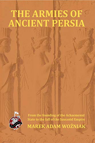 Armies of Ancient Persia