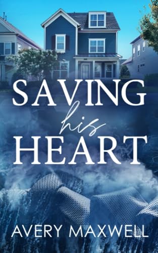 Saving His Heart