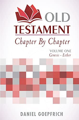 Old Testament Chapter By Chapter Volume One