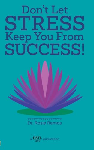 Don't Let Stress Keep You from Success!