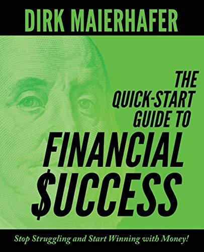 The Quick-Start Guide to Financial Success