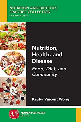 Nutrition, Health, and Disease