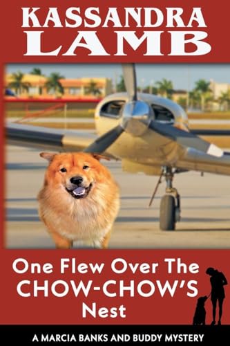 One Flew Over the Chow-Chow's Nest