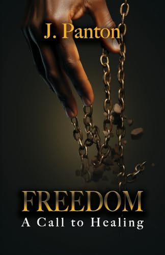 Freedom A Call to Healing