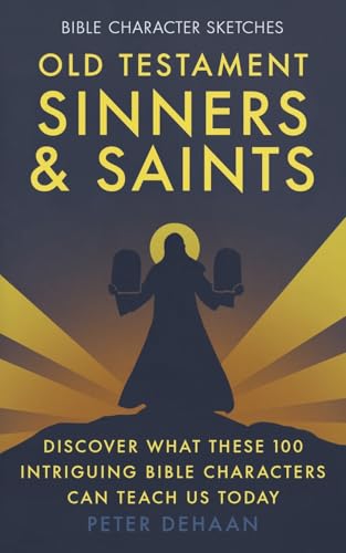 Old Testament Sinners and Saints