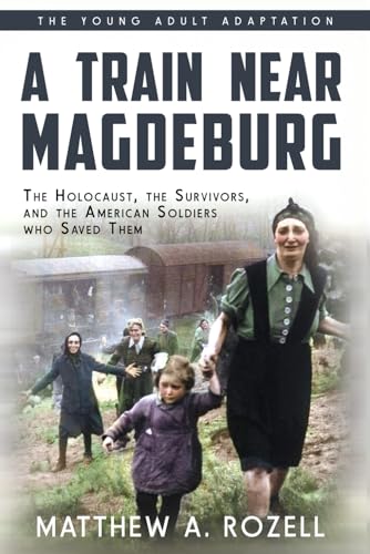 A Train near Magdeburg (the Young Adult Adaptation)