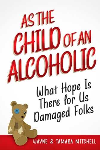 As the Child of an Alcoholic