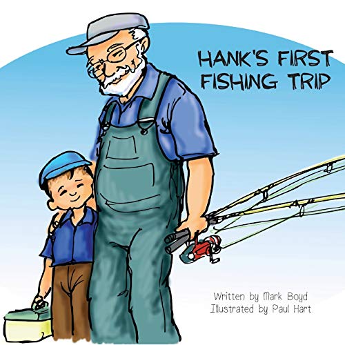 Hank's First Fishing Trip