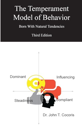 The Temperament Model of Behavior, Understanding Your Natural Tendencies, 3rd Edition