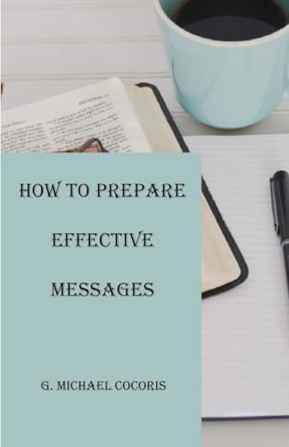 How to Prepare an Effective Message