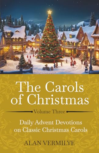 The Carols of Christmas Volume 3