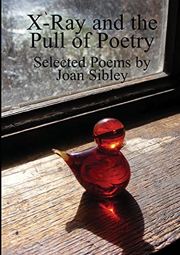 X-Ray and the Pull of Poetry