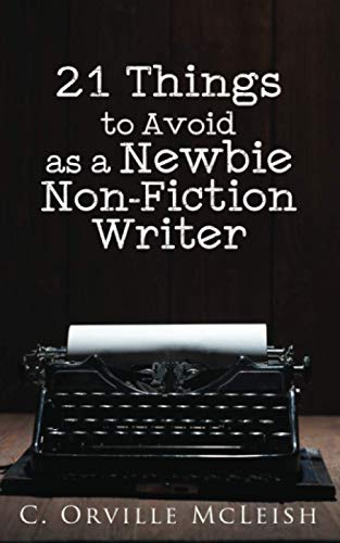 21 Things to Avoid as a Newbie Non-Fiction Writer