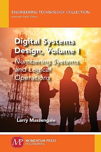 Digital Systems Design, Volume I
