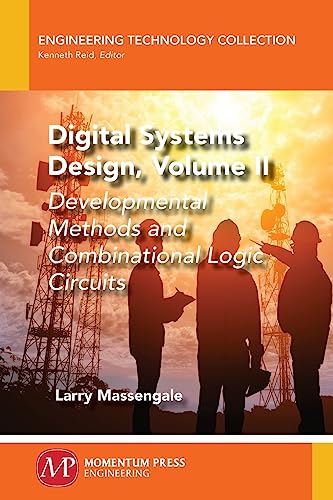 Digital Systems Design, Volume II