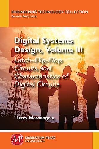 Digital Systems Design, Volume III