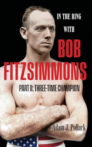In the Ring With Bob Fitzsimmons - Part II