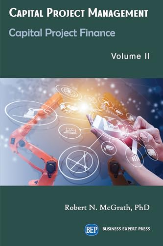Capital Project Management, Volume II