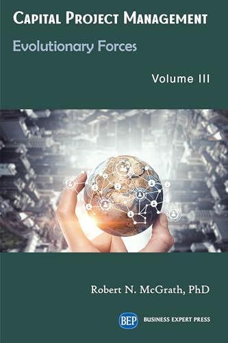 Capital Project Management, Volume III