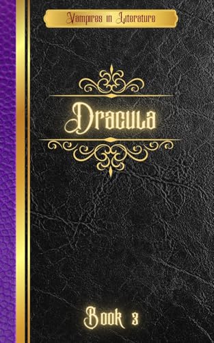 Vampires in Literature; Dracula