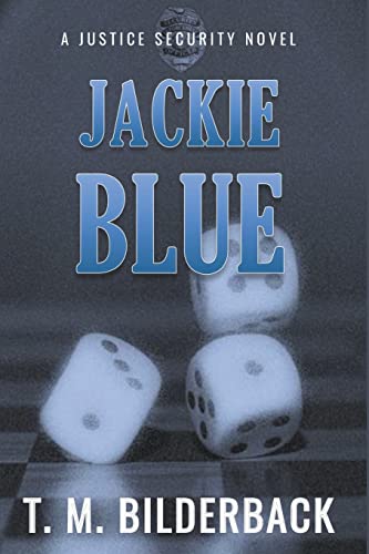 Jackie Blue - A Justice Security Novel