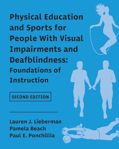 Physical Education and Sports for People With Visual Impairments and Deafblindness