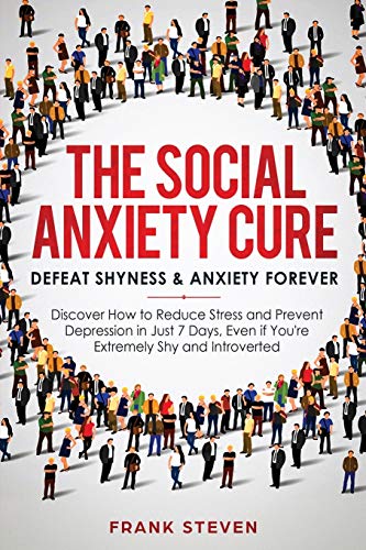 The Social Anxiety Cure