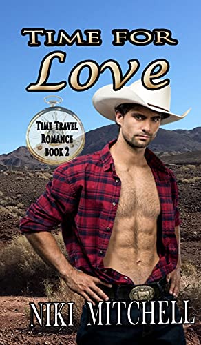 Time for Love (Western Time Travel Romance) LARGE PRINT