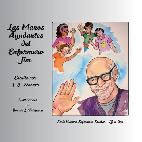 Las Manos Ayudantes del Enfermero Jim