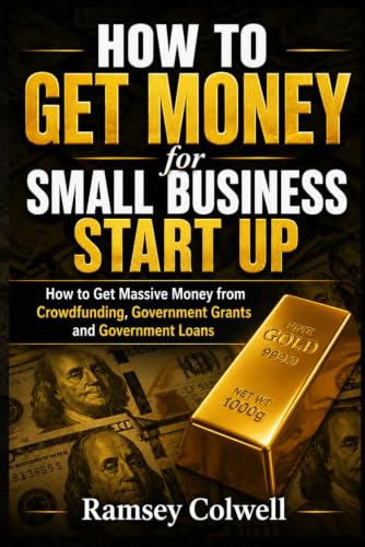 How To Get Money for Small Business Start Up