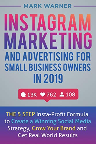 Instagram Marketing  and Advertising  for Small Business Owners  in 2019