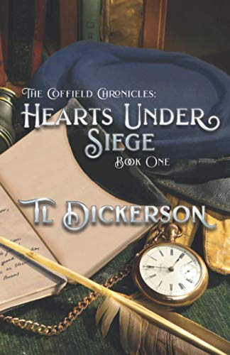 The Coffield Chronicles - Hearts Under Siege