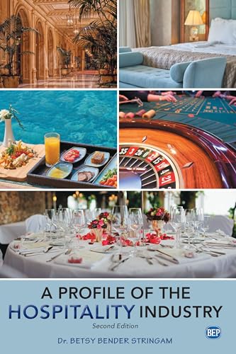 A Profile of the Hospitality Industry, Second Edition
