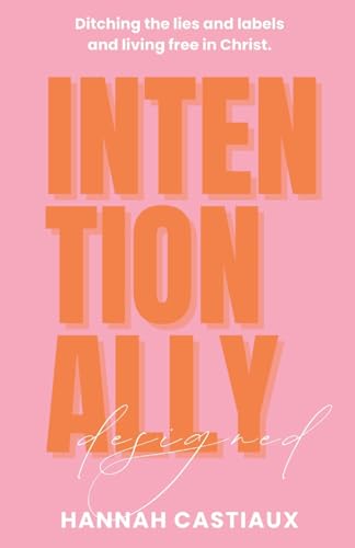 Intentionally Designed