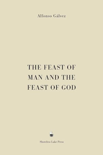 The Feast of Man and the Feast of God