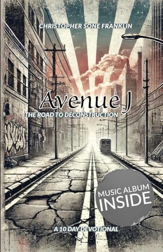 Avenue J The Road to Deconstruction