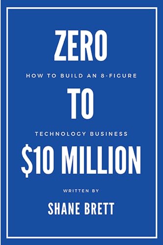 Zero to $10 Million