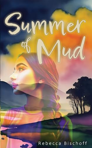 Summer of Mud