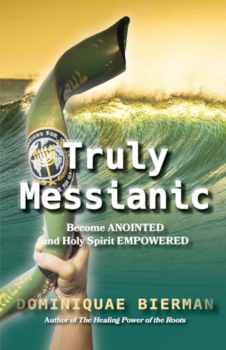Truly Messianic