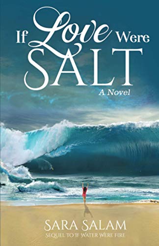 If Love Were Salt, A Novel